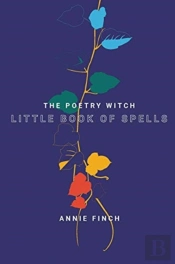 The Poetry Witch Little Book Of Spells