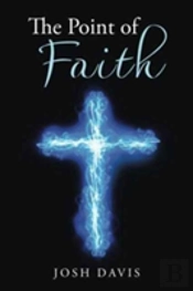 The Point Of Faith