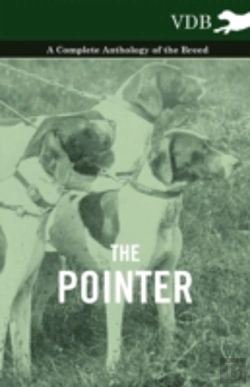 Bertrand.pt - The Pointer - A Complete Anthology Of The Breed