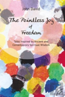 The Pointless Joy Of Freedom