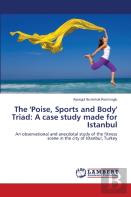 The 'Poise, Sports And Body' Triad