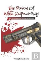 The Poison Of White Supremacy.