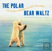 The Polar Bear Waltz And Other Moments Of Epic Silliness
