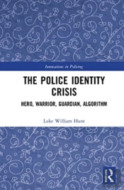 The Police Identity Crisis