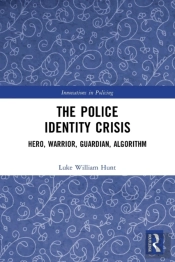 The Police Identity Crisis