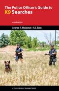 The Police Officer'S Guide To K9 Searches