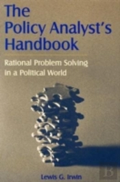 The Policy Analyst'S Handbook