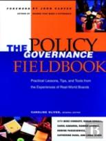 The Policy Governance Fieldbook