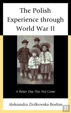 Bertrand.pt - The Polish Experience Through World War Ii