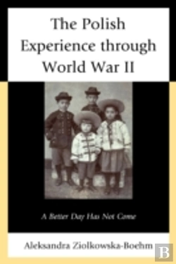 Bertrand.pt - The Polish Experience Through World War Ii