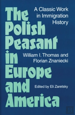 Bertrand.pt - The Polish Peasant In Europe And America