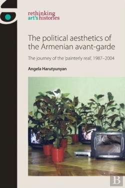 Bertrand.pt - The Political Aesthetics Of The Armenian Avant-Garde