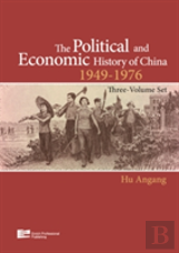 The Political And Economic History Of China 1949-1976
