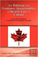 The Political And Economic Sustainability Of Health Care In Canada