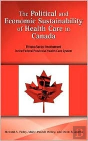 The Political And Economic Sustainability Of Health Care In Canada