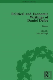 The Political And Economic Writings Of Daniel Defoe Vol 6