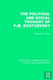 The Political And Social Thought Of F.M. Dostoevsky