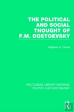 Bertrand.pt - The Political And Social Thought Of F.M. Dostoevsky
