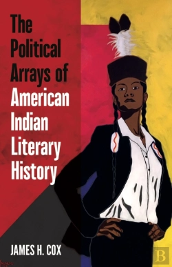 Bertrand.pt - The Political Arrays Of American Indian Literary History
