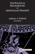 The Political Background To Aeschylean Tragedy