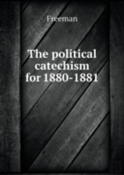 Bertrand.pt - The Political Catechism For 1880-1881