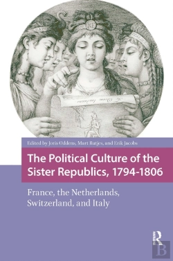 Bertrand.pt - The Political Culture Of The Sister Republics, 1794-1806