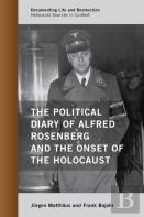 The Political Diary Of Alfred Rosenberg And The Onset Of The Holocaust