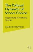 The Political Dynamics Of School Choice