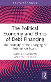 The Political Economy And Ethics Of Debt Financing