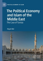The Political Economy And Islam Of The Middle East