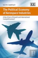 The Political Economy Of Aerospace Industries