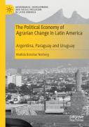 The Political Economy Of Agrarian Change In Latin America