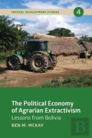 The Political Economy Of Agrarian Extractivism