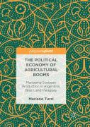 The Political Economy Of Agricultural Booms