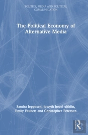 The Political Economy Of Alternative Media