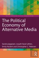 The Political Economy Of Alternative Media