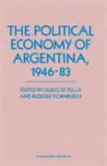 The Political Economy Of Argentina, 1946-83