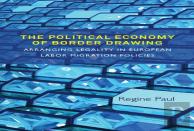 The Political Economy Of Border Drawing