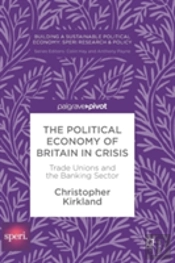 The Political Economy Of Britain In Crisis