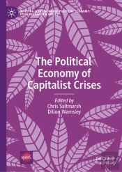 The Political Economy Of Capitalist Crises