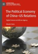 The Political Economy Of Chinaâ€”Us Relations