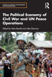 The Political Economy Of Civil War And Un Peace Operations