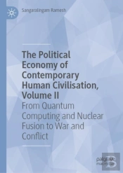 The Political Economy Of Contemporary Human Civilisation, Volume Ii