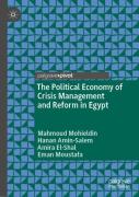 The Political Economy Of Crisis Management And Reform In Egypt