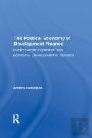 The Political Economy Of Development Finance