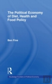 The Political Economy Of Diet, Health And Food Policy