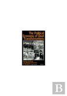 The Political Economy Of Dual Transformations