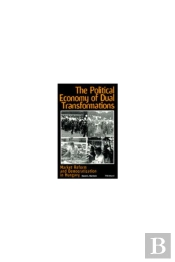 The Political Economy Of Dual Transformations