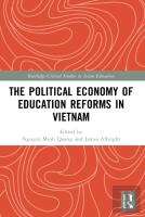 The Political Economy Of Education Reforms In Vietnam