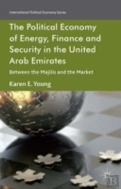 Bertrand.pt - The Political Economy Of Energy, Finance And Security In The United Arab Emirates